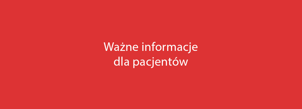 WaŻne Informacje Bieżąca Obsługa Pacjentów W Przychodni Dcd Dolnośląskie Centrum Dziecięce 4540